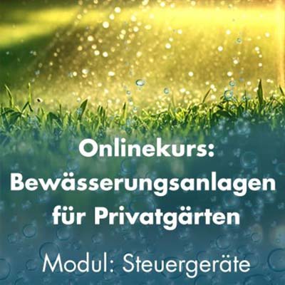 Online Schulung zum Thema Steuergeräte für Bewässerungsanlagen